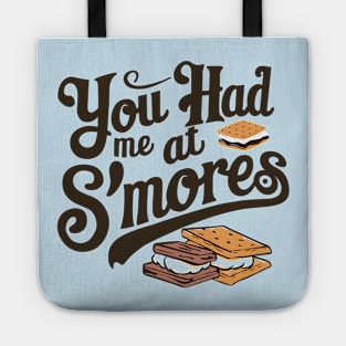 You Had Me At S'mores Tote