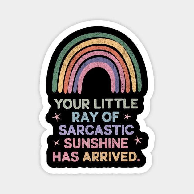 Your Little Ray of Sarcastic Sunshine Has Arrived Retro Vintage Magnet by ArtistTee ⭐⭐⭐⭐⭐