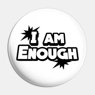 I am enough Pin