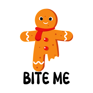 Cute Gingerbread Man Bite Me, Bitten Cookie, Christmas Cookies, Funny T-Shirt