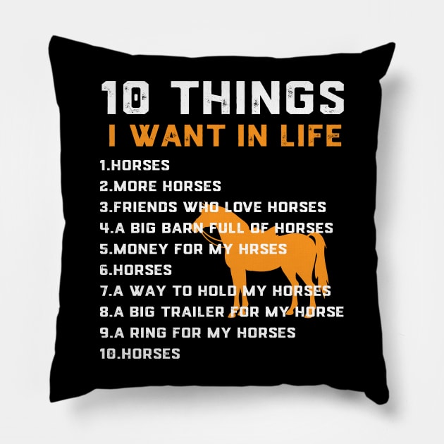 Things I Want In My Life Horses More Horses Horse Graphic Pillow by ChrifBouglas