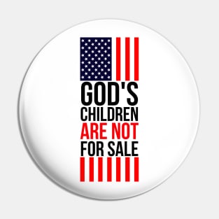 God's children are not for sale Pin