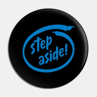 Step Aside! Pin