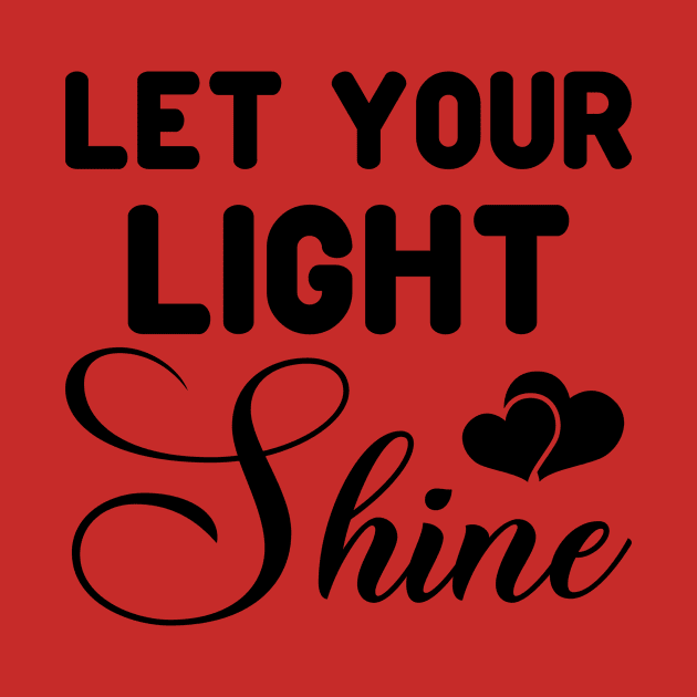 Let your Light shine, Matthew5:14-16_ Bible verse quote by Christian wear