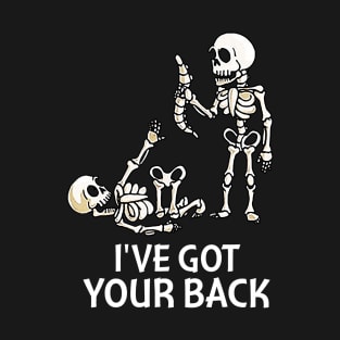 I Got Your Back Funny Skull And Skeleton Shirt Halloween T-Shirt