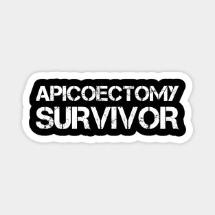 Apicoectomy Survivor Dentistry Gift Magnet