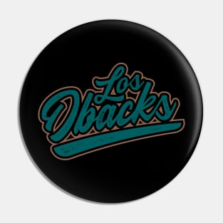 Los Dbacks Pin