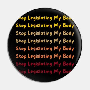 Stop Legislating My Body - Again and Again Beige Pin