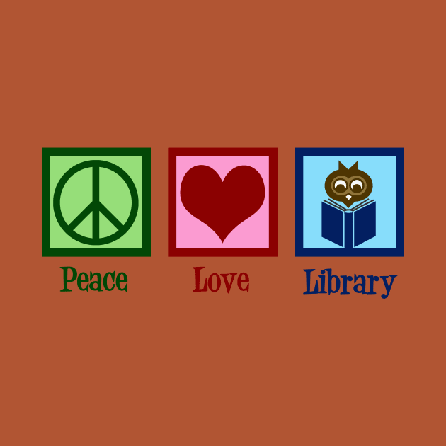 Peace Love Library by epiclovedesigns