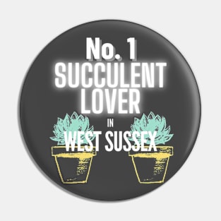 The No.1 Succulent Lover In West Sussex Pin