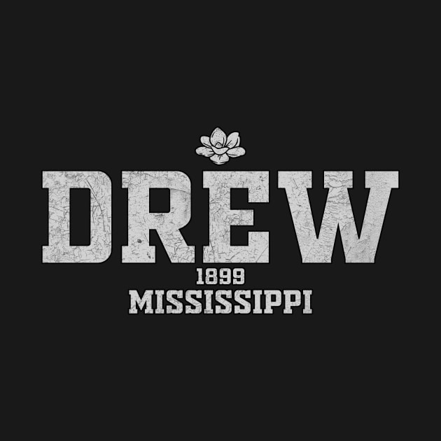 Drew Mississippi by LocationTees