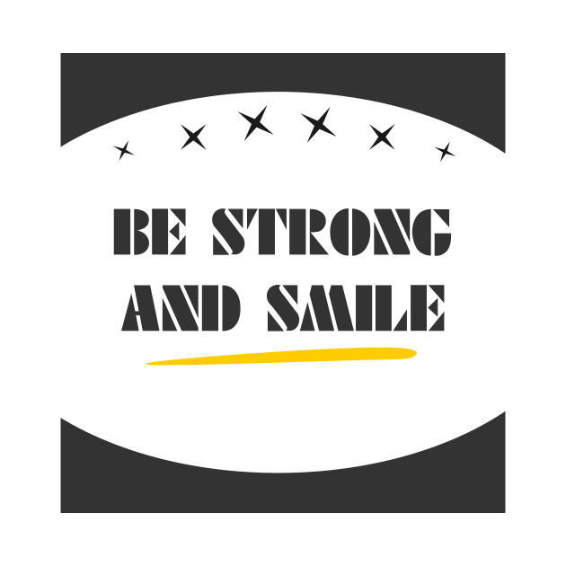 be strong and smile by lipopa