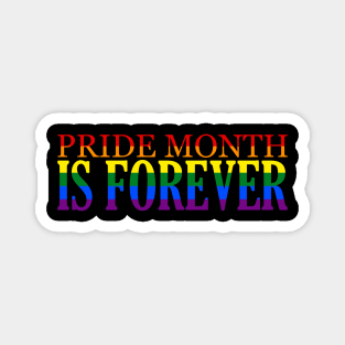 Pride Month is FOREVER Magnet