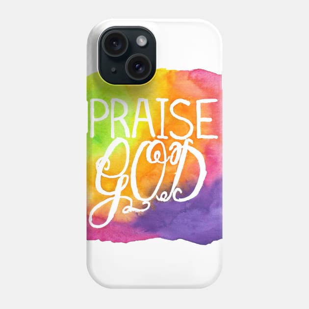 Hand Painted Watercolor "Praise God" Phone Case by SingeDesigns