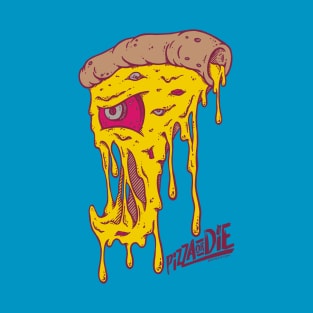 Pizza or Die Monster T-Shirt