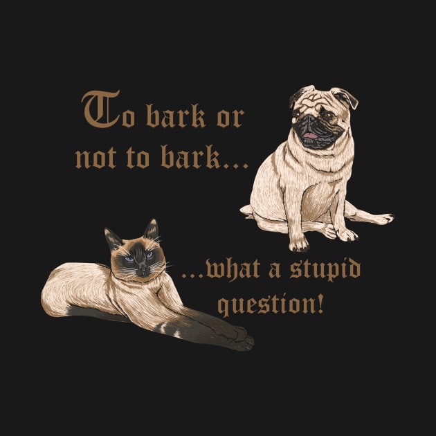 Dog, Bulldog, Cat, Shakespeare, Philosophy, Funny by Strohalm