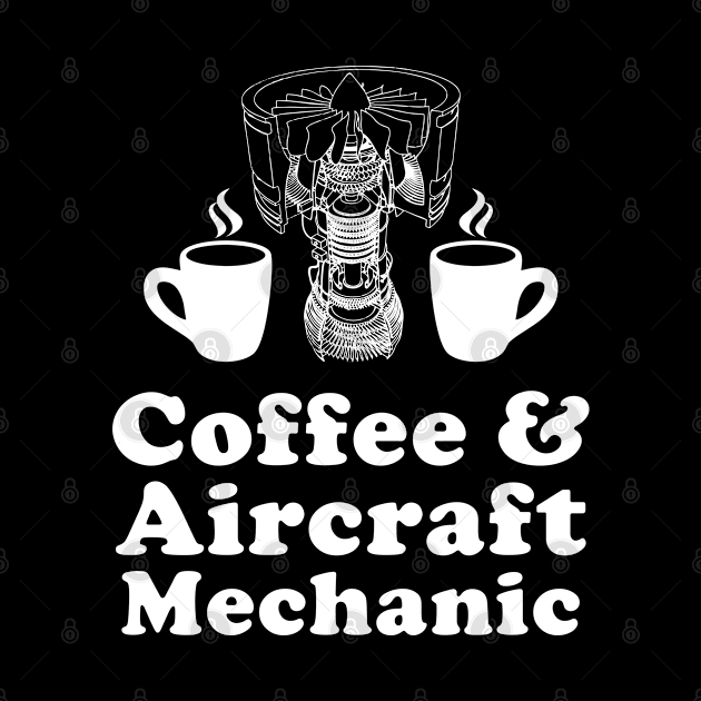 Coffee and Aircraft Mechanic by cecatto1994