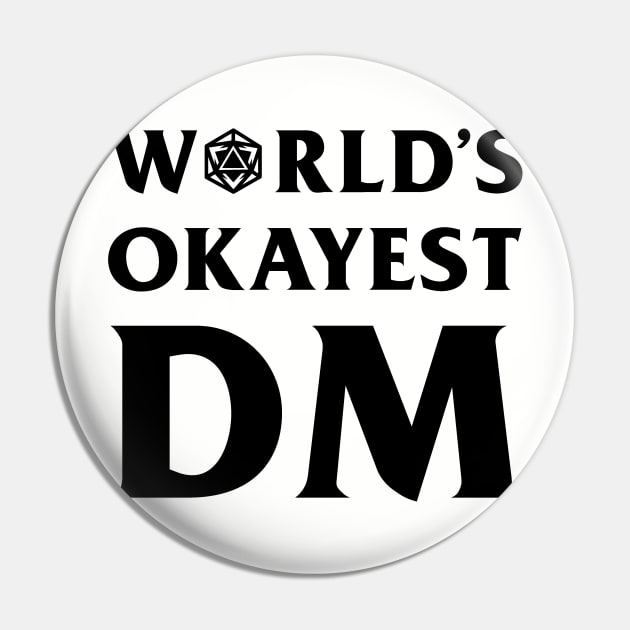 DnD Design World's Okayest DM Pin by OfficialTeeDreams