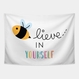 BEElieve in Yourself Tapestry