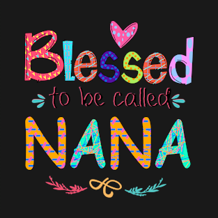 Blessed To Be Called Nana T-Shirt