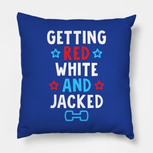 Getting Red, White And Jacked Pillow