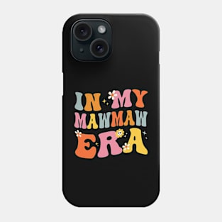 In My Mawmaw Era Funny Sarcastic Groovy Retro Mothers Day Phone Case