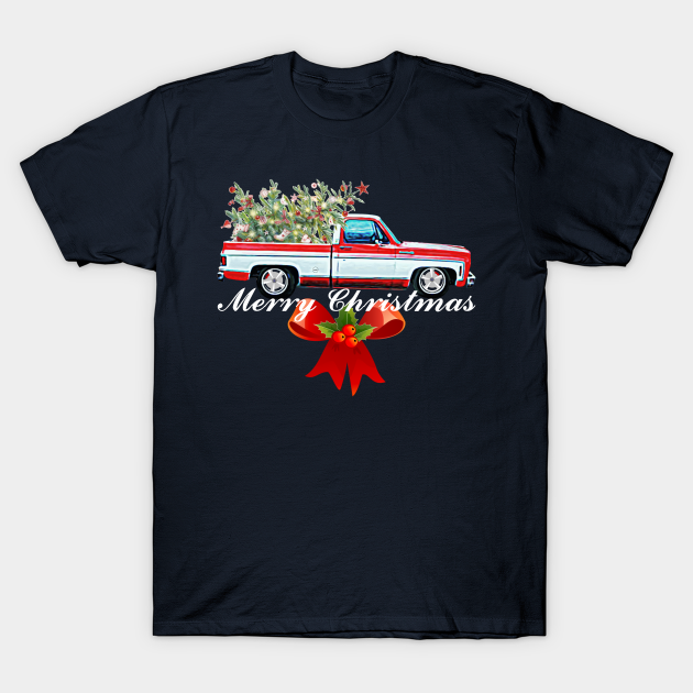 Merry Christmas Holiday Square Body C10 Short Bed - Christmas Truck - T-Shirt