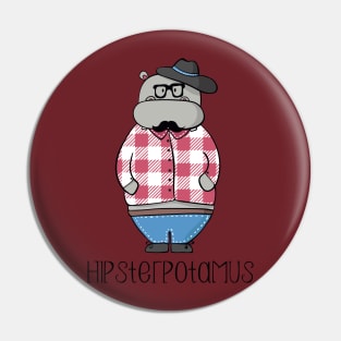 Hipsterpotamus- Funny Hippo Hipster gift Pin