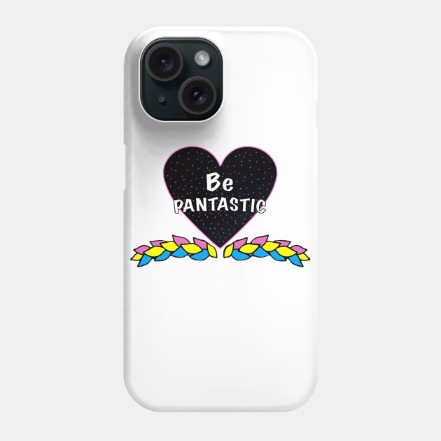 Be PANtastic Phone Case by AestheticStreak