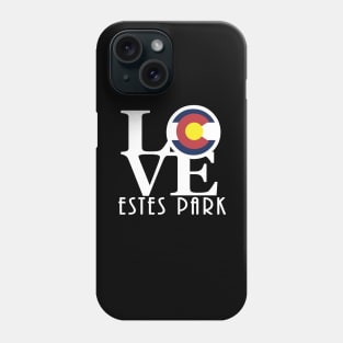 LOVE Estes Park Phone Case