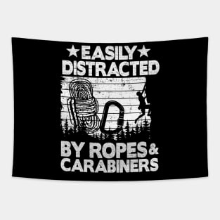Easily Distracted By Ropes & Carabiners Funny Climbing Tapestry