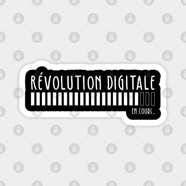 Révolution Digitale en cours Magnet by BlueZenStudio