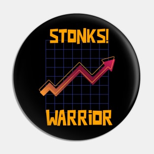 Stonks Warrior Pin