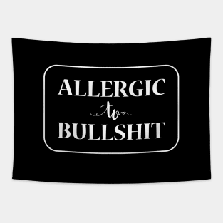 Allergic To Bullshit, White Tapestry