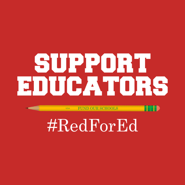 Support Educators Red For Ed #RedForEd by CeeGunn