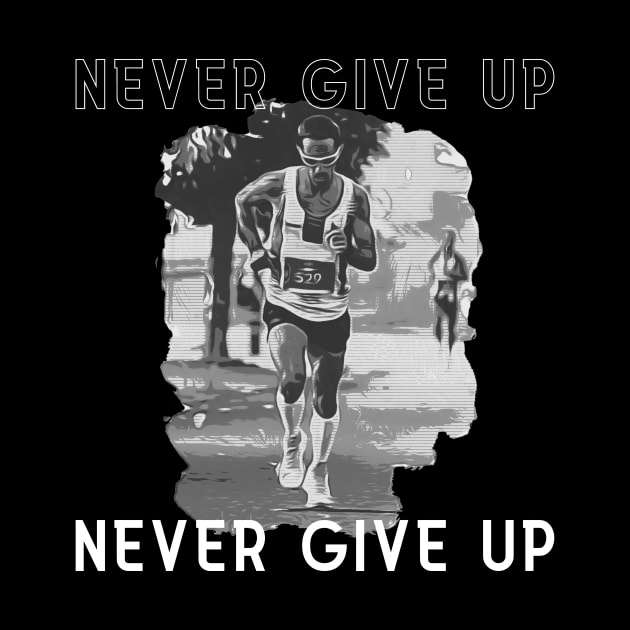 Never Give up ( Running art no. 2 ) by Dreanpitch