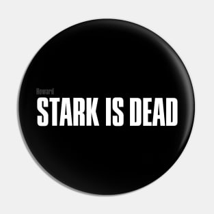 Stark is dead Pin