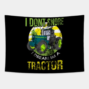 I Don't Snore I Dream I'm A Tractor Funny Snoring Tapestry