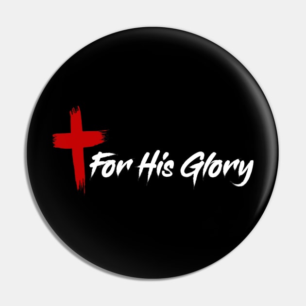 [P&P] For His Glory Pin by Proverbs and Prophets