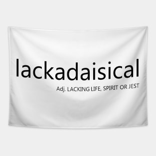 Lackadaisical Definition Language Nerd Black Type Tapestry