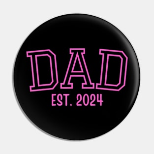 Dad Est. 2024 Father Expect Baby Pregnancy Announcement Pink Pin