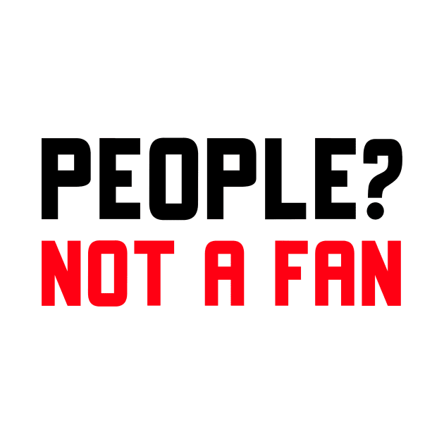 People Not A Fan by Jitesh Kundra