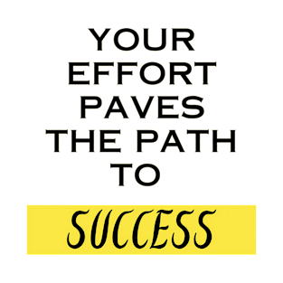 Funny shirt, paving the path to success, pave the path forward T-Shirt