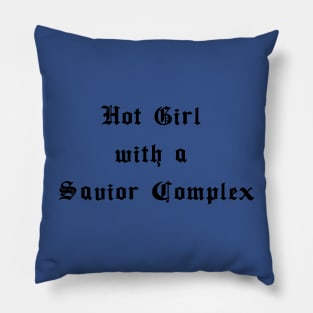 Hot Girl with a Savior Complex (Phoebe Bridgers) Pillow