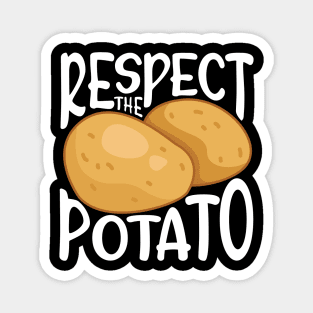 Respect the Potato Magnet