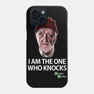 I Am the One Who Knocks Phone Case