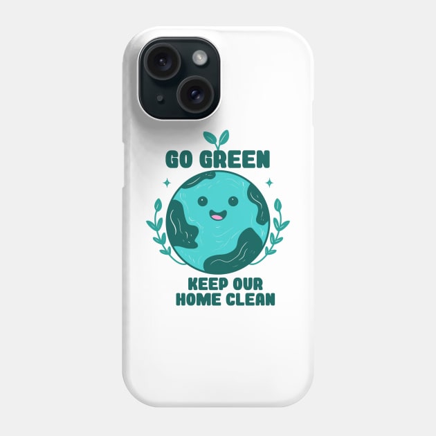 Go green Phone Case by Chonkypurr