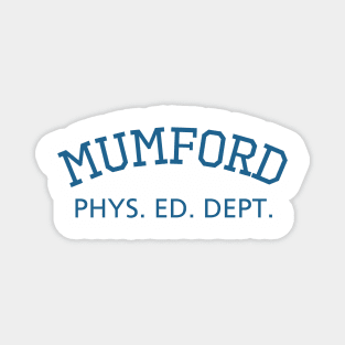 Mumford Phys. Ed. Dept. Magnet