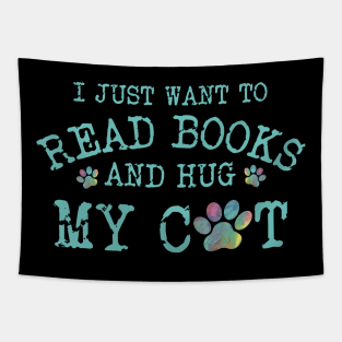 I Just Want To Read Books And Hug My Cat Tapestry