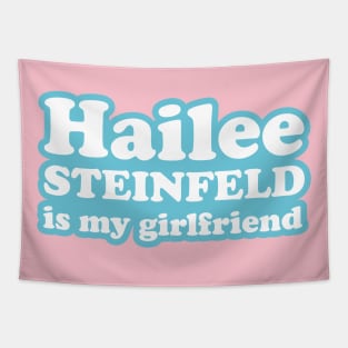 Hailee Steinfeld is my girlfriend Tapestry